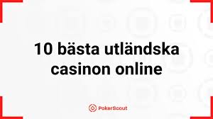 Utländska Casino En Djuplodande Guid till Spelupplevelser Utländska Casino En Djuplodande Guid till Spelupplevelser